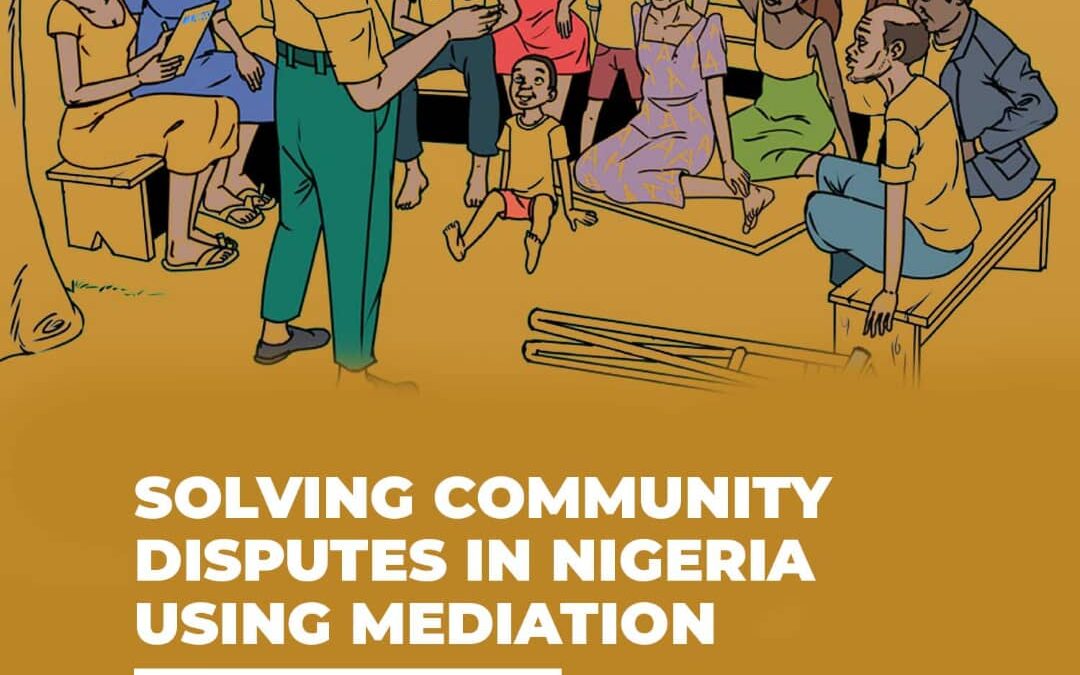 SOLVING COMMUNITY DISPUTES IN NIGERIA USING MEDIATION